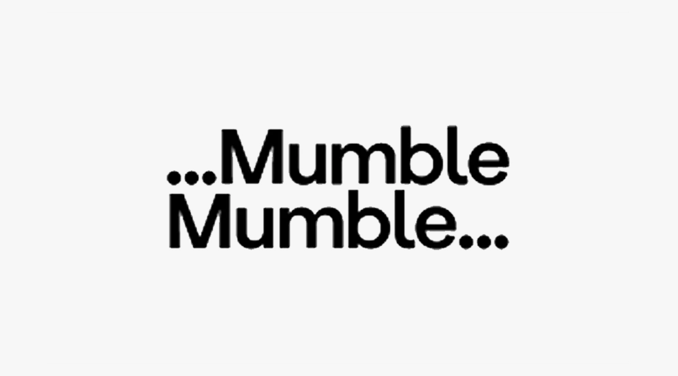 Mumble Mumble